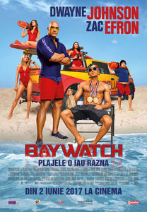 din 2 iun, Baywatch (2017)