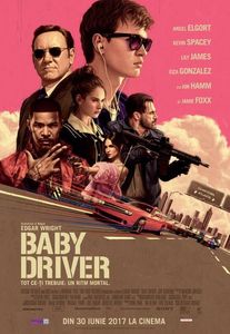 din 30 iun, Baby Driver (2017)