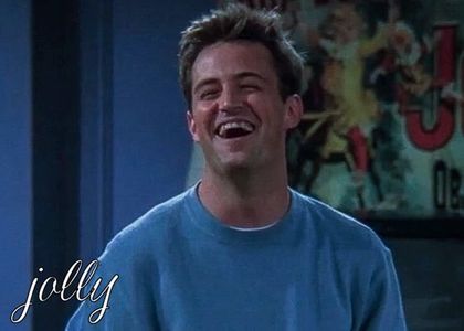 • aftersun said: J O L L Y.; Chandler Bing from Friends.
