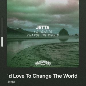 • sleepsong got “I’d Love to Change the World” by Jetta. +; LINK: https://youtu.be/5hEh9LiSzow?si=TFkMLhIts7cGb9c6
