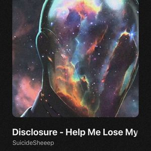 • xBarbieLandx3 got “Help Me Lose My Mind (mazde remix)” +; by Disclosure. LINK: https://youtu.be/3jTjBt0Enyw?si=FmcFBPFJrsl-RXdR
