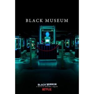 • xBarbieLandx3 got “Black Museum” S04E06.